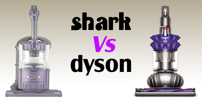 shark vs dyson vacuum cleaner